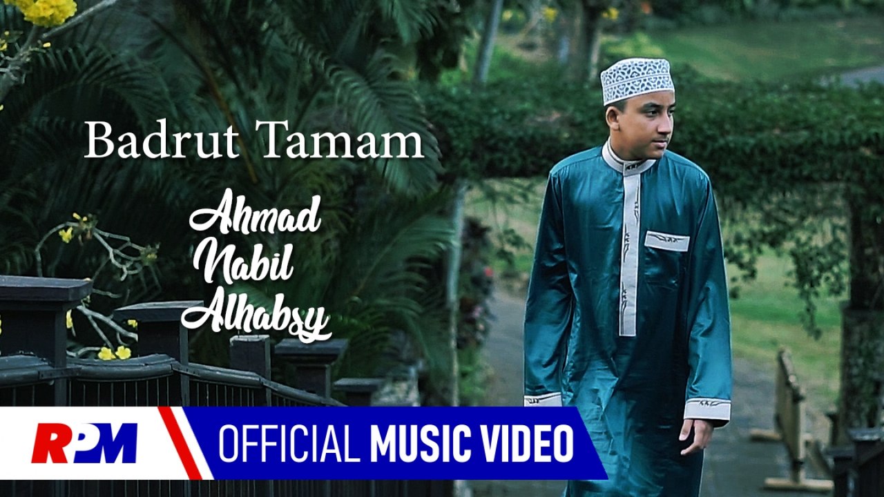 Ahmad Nabil Al Habsyi - Badrut Tamam (Official Music Video)