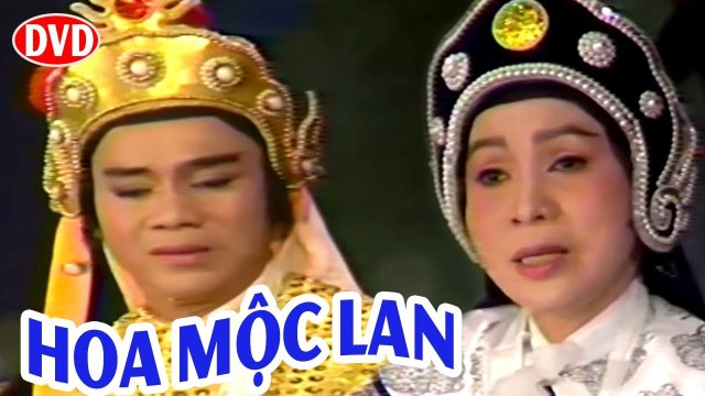 Cải Lương Xưa Hoa Mộc Lan - Thanh Sang,Bạch Tuyết cải lương hồ quảng,tuồng cổ trước 1975