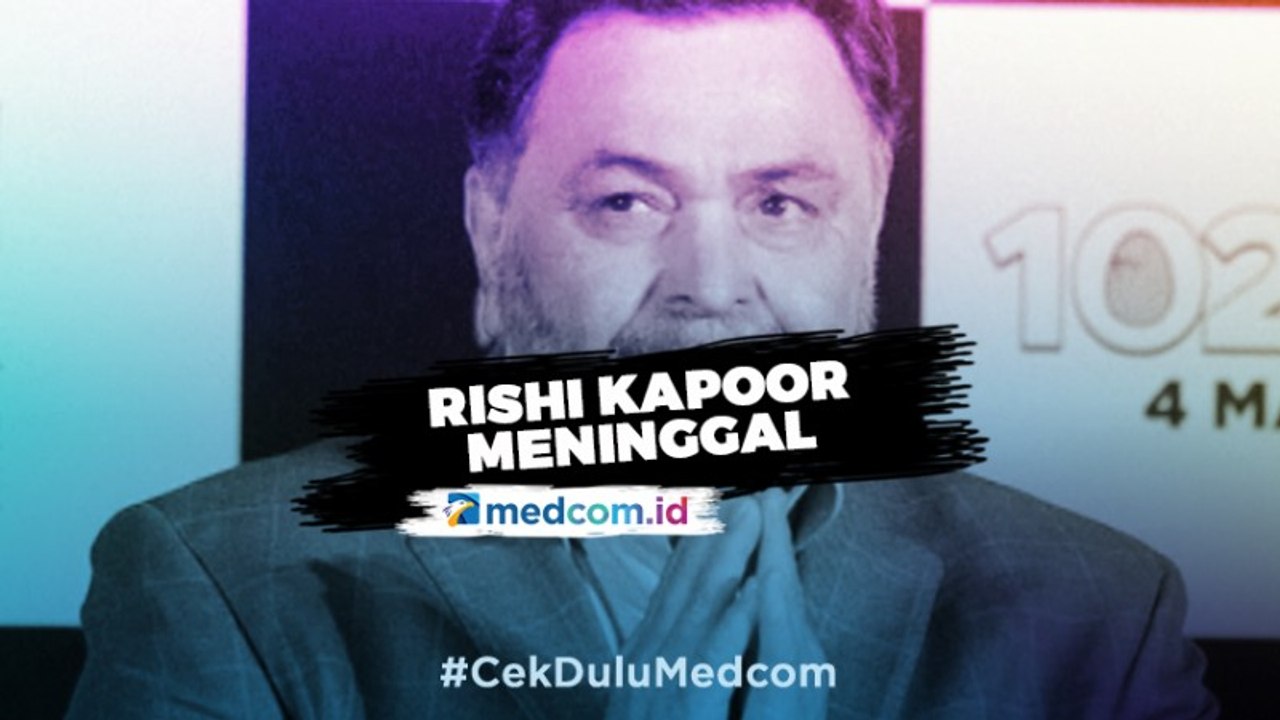 Aktor India Rishi Kapoor Meninggal karena Leukemia