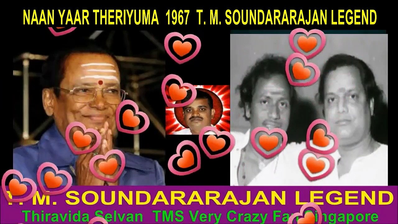 NAAN YAAR THERIYUMA  1967  T. M. SOUNDARARAJAN LEGEND song 2