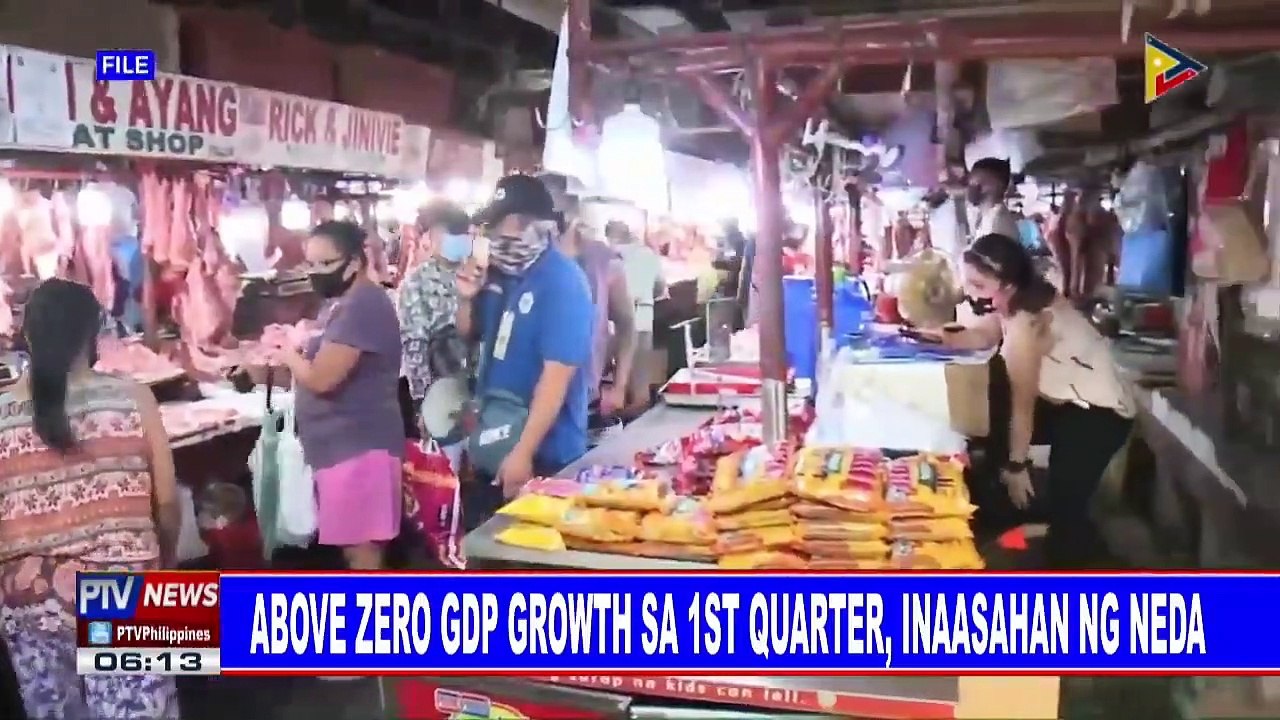 Above zero GDP growth sa 1st quarter, inaasahan ng NEDA