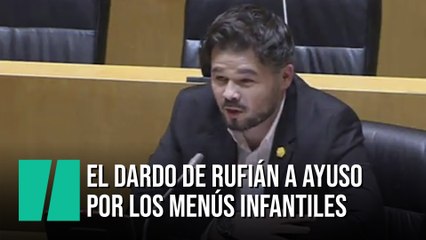 El dardo de Rufián a Ayuso por los menús infantiles