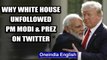 Why White House 'unfollowed' Twitter accounts of PM Modi, President, PMO: Watch | Oneindia News