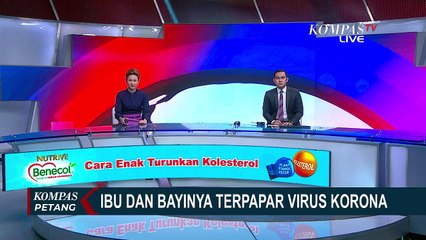 Berikut Kondisi Ibu dan Bayi 7 Bulan Yang Terpapar Corona...