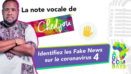 La note vocale de Chedjou #4 : Identifiez les Fake News sur le coronavirus
