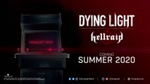 Dying Light - Official Hellraid DLC Teaser (Summer 2020)