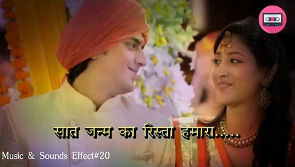 Download Video: sath janam ka Ek Rishta Saajhedari Ka | एक रिश्ता साझेदारी का | TV Song | No Copyright -[Effect#20] Free Music