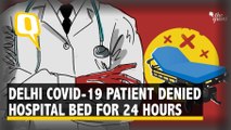 Hospitals Leave COVID-19 Patient on Delhi Streets For 24 Hours