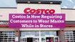 Costco Is Now Requiring Customers to Wear Masks While in Stores