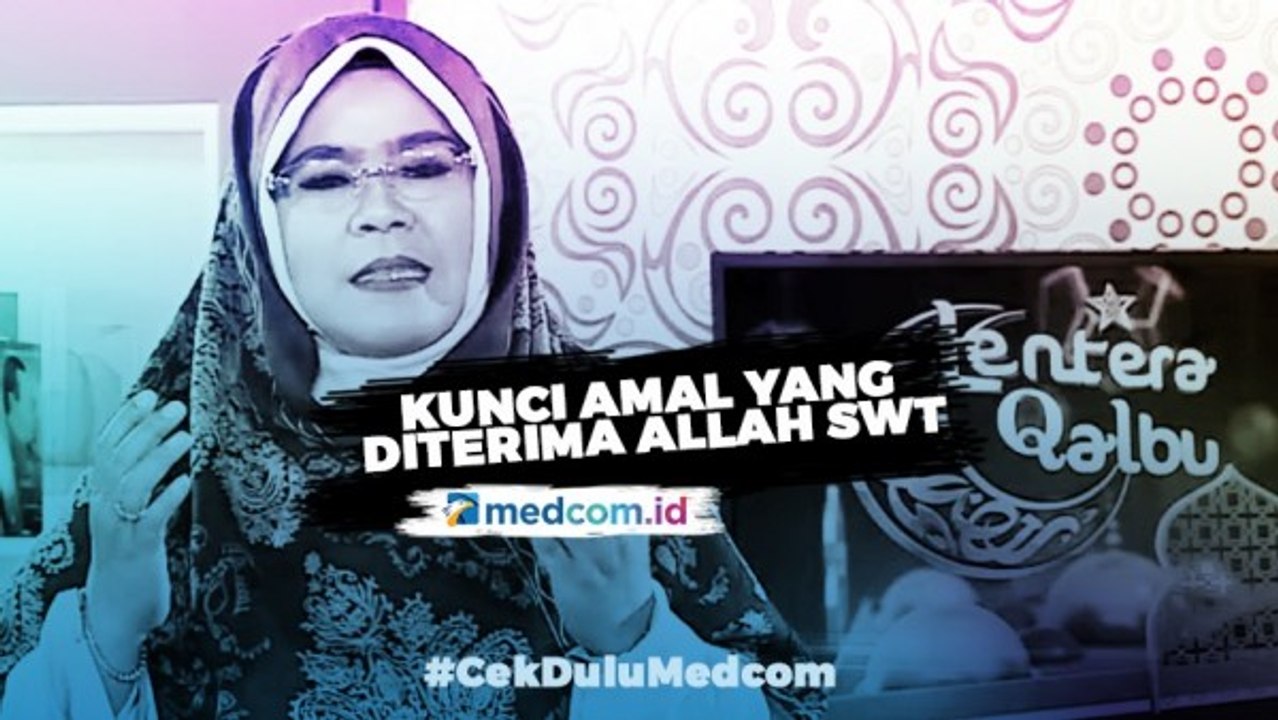Kunci Amal yang Diterima Allah SWT