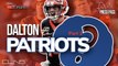 ANDY DALTON to PATRIOTS? NFL Rumors Part 2/2