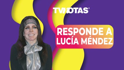 Verónica Castro le responde a Lucía Méndez
