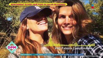Montserrat Oliver corrió peligro por un virus