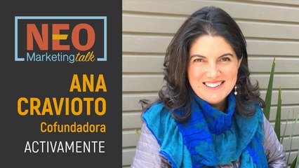 Ana Cravioto en NEO Marketing Talk