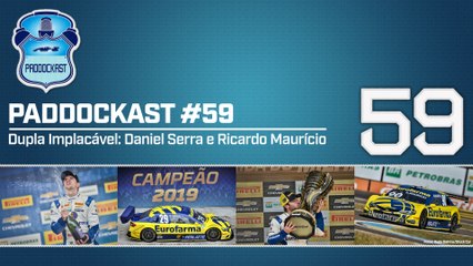 DUPLA IMPLACÁVEL: Daniel Serra e Ricardo Maurício | Paddockast #59