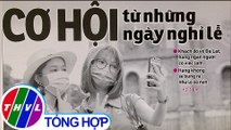 Cơ hội từ những ngày nghỉ lễ – Điểm báo (01/05/2020)
