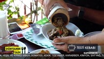 Kapadokya’nın Meşhur Testi Kebabı Nasıl Yapılır?
