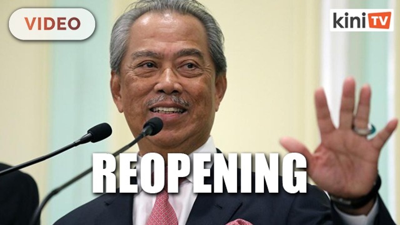 Muhyiddin: M'sia to 'reopen' starting May 4