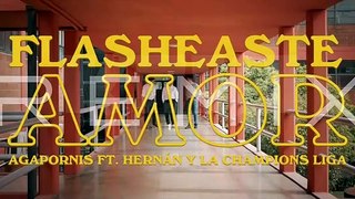 Agapornis, Hernan Y La Champion's Liga- Flasheaste Amor - Keki Remix