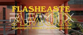 Agapornis, Hernan Y La Champion's Liga- Flasheaste Amor - Keki Remix