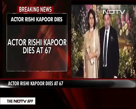 Veteran Actor Rishi Kapoor Dies At 67