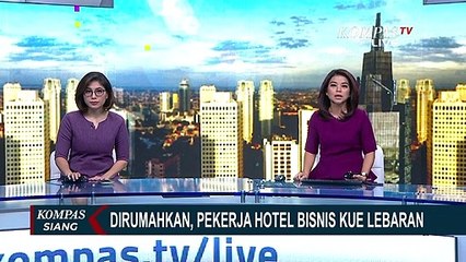Dirumahkan, Pekerja Hotel Alih Profesi ke Bisnis Kue Lebaran