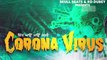 Corona Virus • Gurpreet Guni • Skull beats (RD & GUNI) •Latest New Punjabi Songs 2020 COVID-19 VIRUS