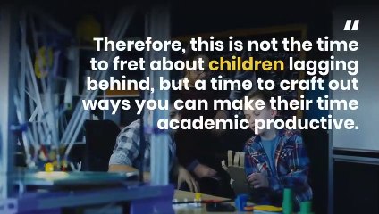 Surijit Khanna |  Best Homeschooling Tips in Lockdown