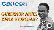 [Ceki-ceki] Benarkah Anies Baswedan Terpapar Virus Korona? Ini Faktanya