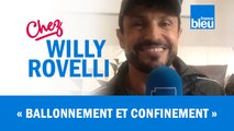 HUMOUR | Ballonnement et confinement - Willy Rovelli met les points sur les i