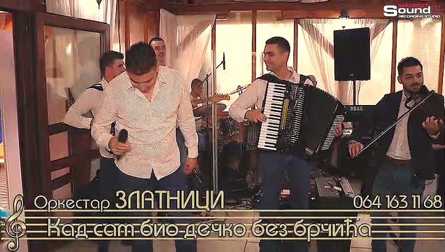 Orkestar ZLATNICI - Kad sam bio decko bez brcica - Hej zivote ti ne zuri tako 2018.