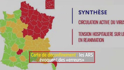 Carte de déconfinement : les ARS évoquent des «erreurs»
