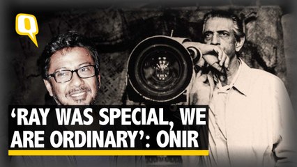 On Satyajit Ray's Birthday Onir Tells Us Why Ray Was Special | The Quint