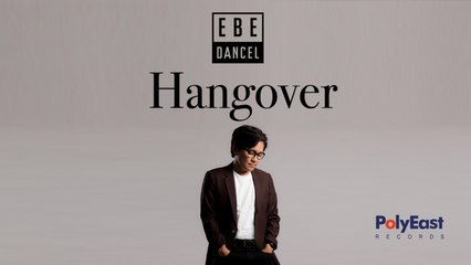 Ebe Dancel - Hangover - (Official Lyric)