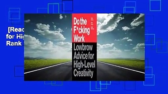 [Read] Do the F*cking Work: Lowbrow Advice for High-Level Creativity Best Sellers Rank : #2