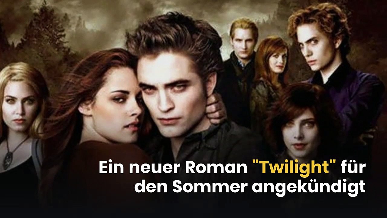 Ein neuer Roman 'Twilight' für den Sommer angekündigt