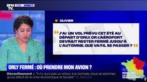 J'ai un vol prévu cet été au départ d'Orly. L'aéroport étant fermé, que va-t-il se passer? BFMTV répond à vos questions