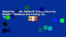 About For Books  Option B: Facing Adversity, Building Resilience and Finding Joy  Review