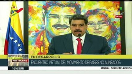 Propone pdte Nicolás Maduro a MNOAL un Fondo Humanitario Internacional