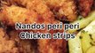 Nandos peri peri chicken strips _ ramzan recipe