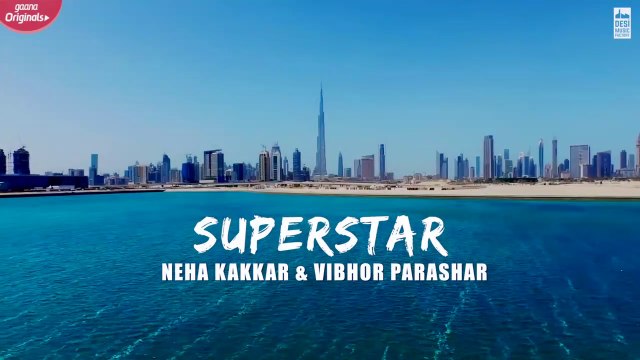 SUPERSTAR -Riyaz Aly & Anushka Sen | Neha Kakkar | Vibhor Parashar | Sarmad | Raghav | Gaana/Dasi Music Factory