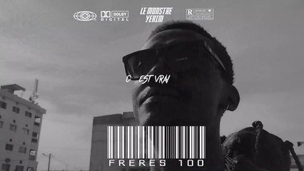 C’EST VRAI _  Frères100 ( EZAMAFORKOR, PIMENT SUCRÉ)