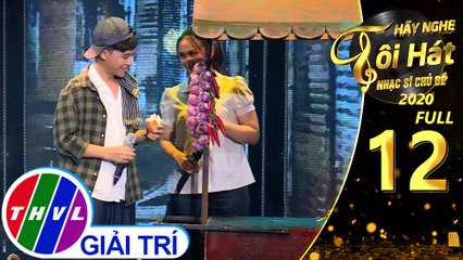 Hãy nghe tôi hát - Nhạc sĩ chủ đề Mùa 2 | Tập 12 FULL - Nhạc sĩ Đài Phương Trang