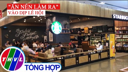 Các địa điểm ăn uống, làm đẹp, mua sắm tại TP.HCM "ăn nên làm ra" trong dịp lễ