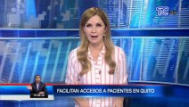 Facilitan acceso a pacientes de Quito para evitar aglomeraciones