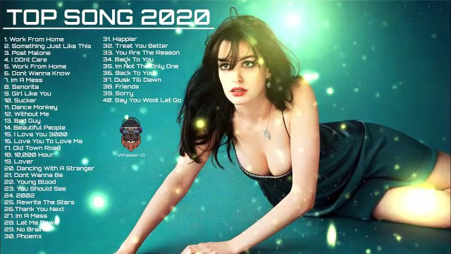 2020 New Popular Songs Best English Songs Playlist 2020 Top Hits 2020New video - [Wheeler-G] (1)_Trim