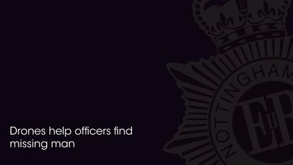 Police drone locates missing Worksop man in a field.