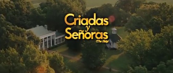 CRIADAS Y SENORAS (2011) Trailer - SPANISH