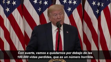 Trump dice que "con suerte" los muertos por Covid-19 en EEUU no superarán los 100.000