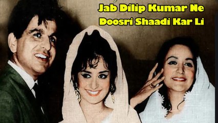 Jab Dilip Kumar Ne Saira Banu Ki Razamandi Ke Bagair Doosri Shaadi Kar Li